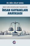 Şirketlerin Sürdürülebilir Başarısı İçin İnsan Kaynakları Anayasası
