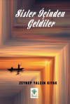 Sisler İçinden Geldiler (Ciltli)
