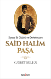 Siyasal Bir Düşünür ve Devlet Adamı Said Halim Paşa