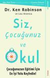 Siz Çocuğunuz ve Okul