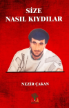 Size Nasıl Kıydılar (Ciltli)