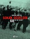 Sokak Güzeldir-68'de Ne Oldu