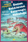 Soman Balıklarının Esrarengiz Yolculuğu