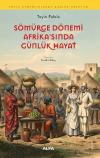 Sömürge Dönemi Afrika'sında Günlük Hayat - Antik Uygarlıklarda Gündelik Hayat 13