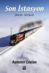 Son İstasyon: Şiirler - Deyişler