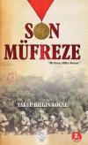 Son Müfreze-Bir Kuvayı Milliye Romanı