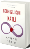 Sonsuzluğun Katli