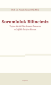 Sorumluluk Bilincimiz