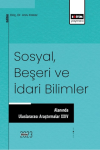 Sosyal, Beşeri ve İdari Bilimler Alanında Uluslararası Araştırmalar XVII