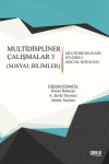 Sosyal Bilimler - Multidispliner Çalışmalar 3 - Social Sciences - Multidisciplinary Studies 3