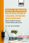 Sosyal Bilimlerde Mesleklerin, Eğitimin Ve Uygulamalı Eğitimlerin Değerlendirilmesi