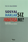 Sosyal Haklarsız Yeni Anayasa mı?
