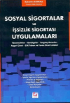 Sosyal Sigortalar ve İşsizlik Sigortası Uygulamaları