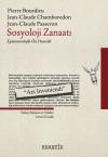 Sosyoloji Zanaatı - Epistemolojik Ön Hazırlık