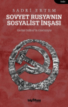Sovyet Rusya’nın Sosyalist İnşası