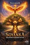 Soyanka: İnanç Sistemleri ve Düşünce Kalıpları