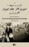 Söyleyen Bilmez Bilenler Söylemez-Türkçe Üzerine Mülahazalar 1
