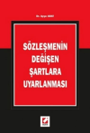 Sözleşmenin Değişen Şartlara Uyarlanması