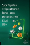 Spor Yayınları ve İçeriklerinde İkinci Ekran (Second Screen) Etkisi