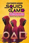 Squid Game Psikolojisi - Adil Bir Dünya İllüzyonu