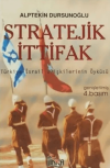 Stratejik İttifak Türkiye İsrail İlişkilerinin Öyküsü