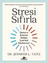 Stresi Sıfırla - Zihninizi ve Bedeninizi Dakikalar İçinde Nasıl Rahatlatırsınız?