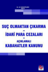 Suç Olmaktan Çıkarma - İdari Para Cezaları