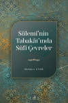 Sülemi’nin Tabakat’ında Sufi Çevreler