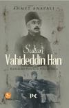 Sultan Vahideddin Han