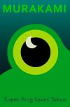 Super-Frog Saves Tokyo (Ciltli)