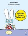 Süper Tavşan Simon - Makarna Yemek İstiyorum!