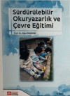 Sürdürülebilir Okuryazarlık ve Çevre Eğitimi