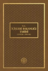 T.C. İçişleri Bakanlığı Tarihi (1920 - 2014) (Ciltli)