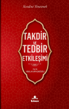 Takdir ve Tedbir Etkileşimi