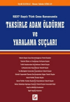 Taksirle Adam Öldürme ve Yaralama Suçları
