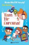 Tam Bir Curcuna!-Bizim Okul Bi'Acayip! (Ciltli)