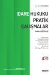 Tamamı Çözümlü - İdare Hukuku Pratik Çalışmalar