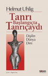 Tanrı Başlangıçta Tanrıçaydı
