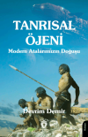 Tanrısal Öjeni - Modern Atalarımızın Doğuşu