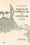 Tarlalar Fabrikalar ve Atölyeler - Yarın