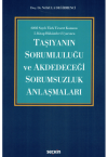 Taşıyanın Sorumluluğu ve Akdedeceği Sorumsuzluk Anlaşmaları