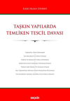 Taşkın Yapılarda Temliken Tescil Davası