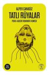 Tatlı Rüyalar: Psiko - Absürt Romantik Komedi