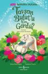 Tavşan Bulut'u Kim Gördü? Renkli Hikayelerle Okuyorum