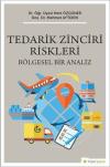 Tedarik Zinciri Riskleri - Bölgesel Bir Analiz