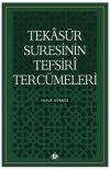 Tekasür Suresinin Tefsiri Tercümeleri