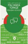 Telafuzlu İtalyanca Türkçe Konuşma Kılavuzu