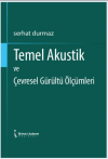 Temel Akustik ve Çevresel Gürültü Ölçümleri