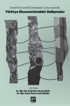 Temel Ekonomik Göstergeler Çerçevesinde Türkiye Ekonomisindeki Gelişmeler