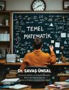 Temel Matematik - Üniversite İşletme ve Ekonomi Bölümleri Birinci Sınıf Öğrencileri İçin Teorik ve P